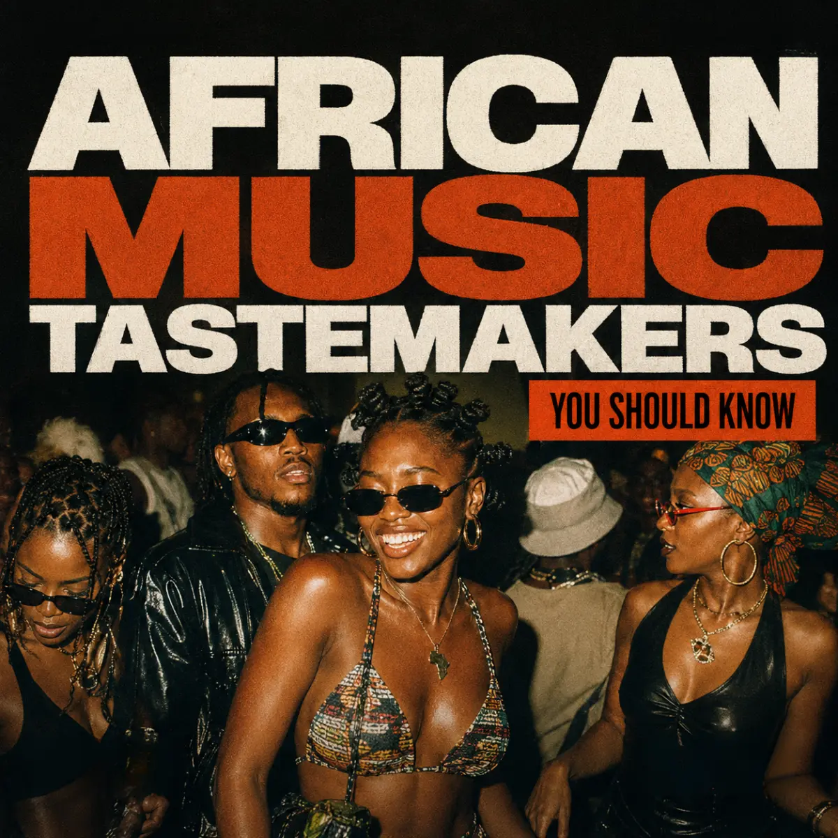 African Music Tastemakers You Should Know — curated Virtual Publicist Collection artwork