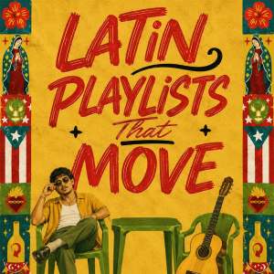 Latin Playlists That Move — curated Virtual Publicist Collection artwork