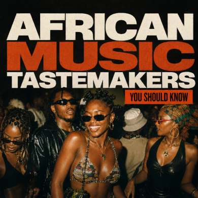 African Music Tastemakers You Should Know — curated Virtual Publicist Collection artwork