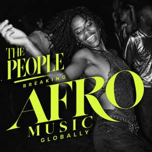 The People Breaking Afro Music Globally — curated Virtual Publicist Collection artwork