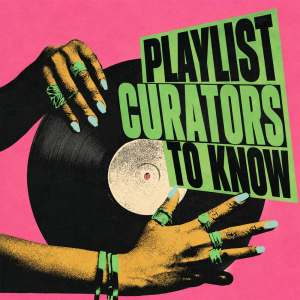 Playlist Curators to Know — curated Virtual Publicist Collection artwork