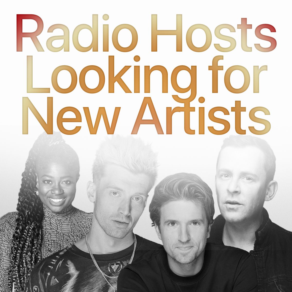 White cover reading 'Radio Hosts Looking for New Artists' in warm gradient type above four radio presenters