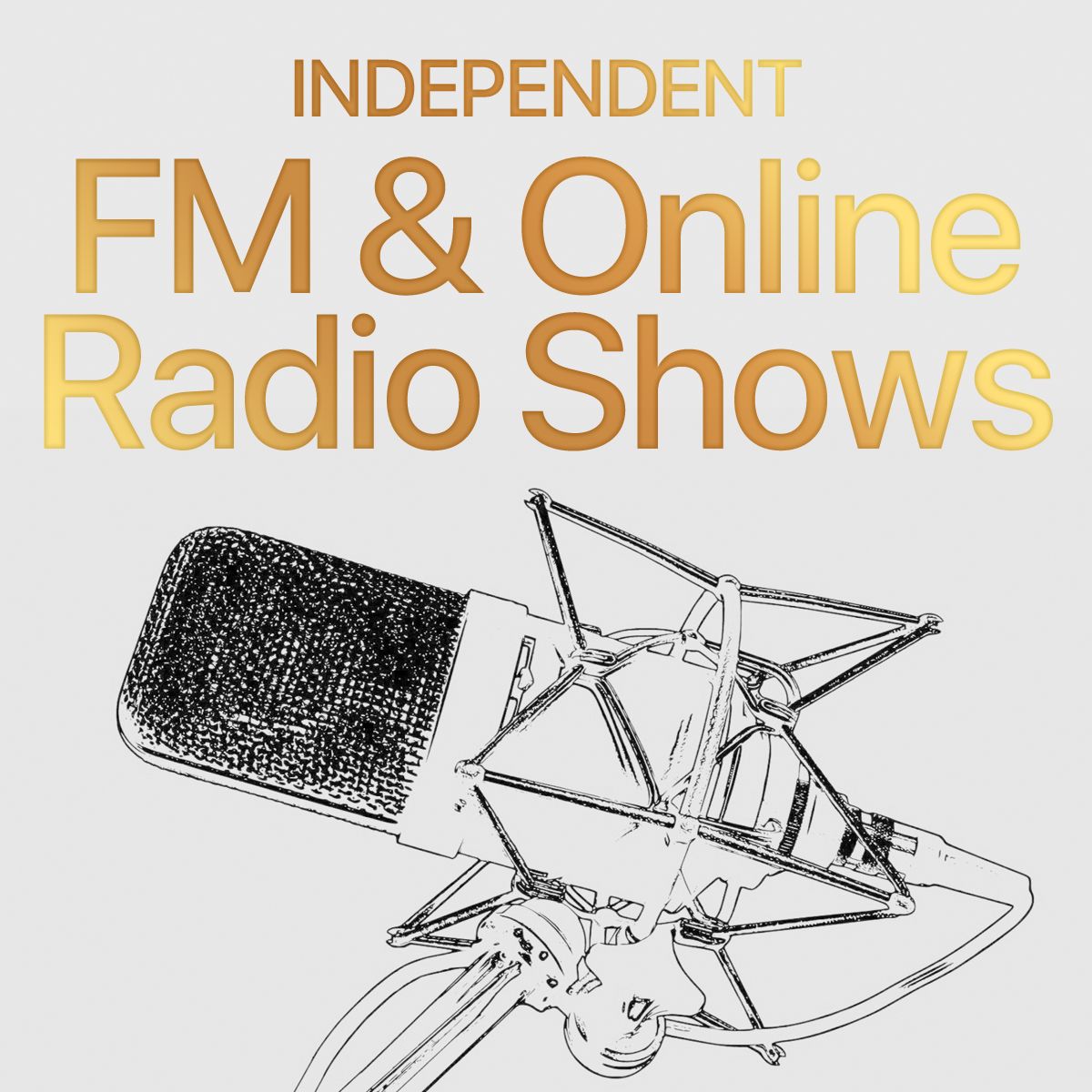 Light grey cover reading 'Independent FM & Online Radio Shows' in gold type above a sketched studio microphone