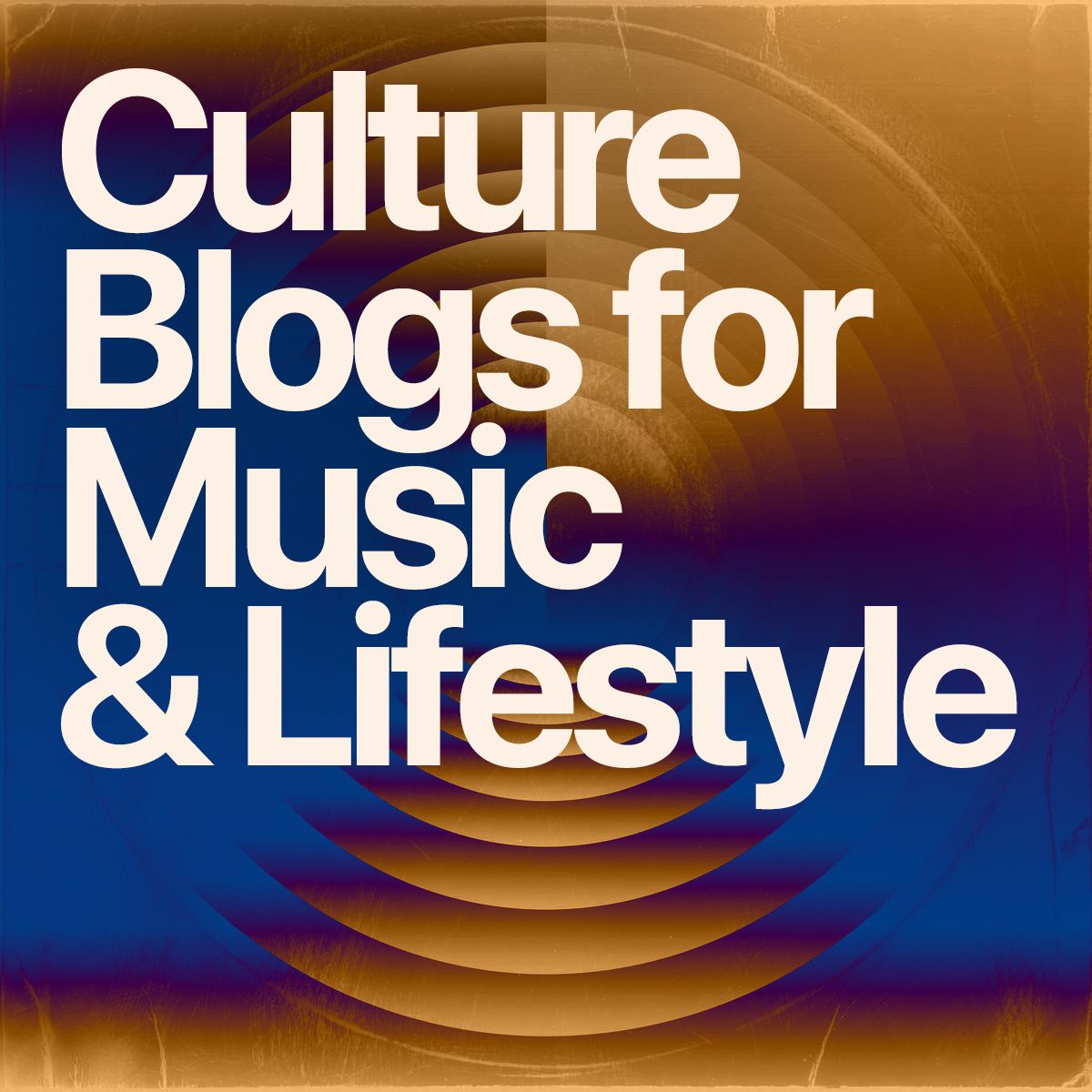Blue and gold soundwave cover reading 'Culture Blogs for Music & Lifestyle'