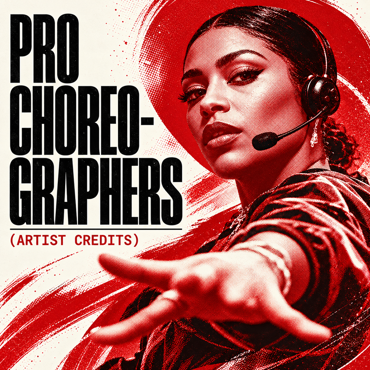 Choreographer with headset mic reaching toward the camera in red tones, titled Pro Choreographers